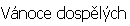 Vnoce dosplch